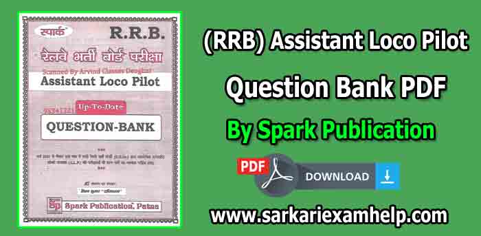 Railway (RRB) Assistant Loco Pilot (ALP) Up-To-Date Question Bank By Spark Publication PDF Download