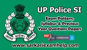 UP Police SI (Daroga) Exam Pattern, Syllabus & Previous Year Questions Papers PDF