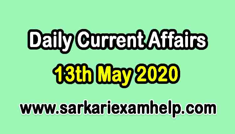 Top 10 Today 13th May 2020 Daily Current Affairs In Hindi