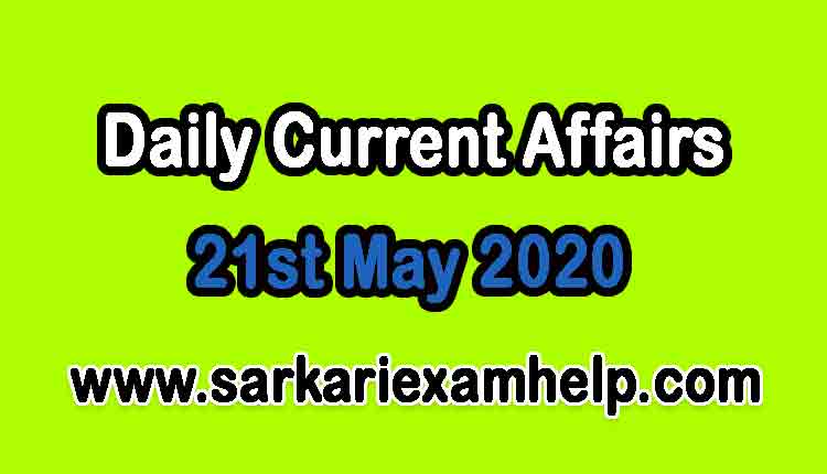 21st May 2020 Today Top 10 Daily Current Affairs In Hindi
