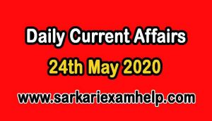 24th May 2020 Today Top 10 Daily Current Affairs In Hindi