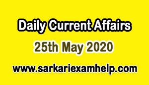 25th May 2020 Today Top 10 Daily Current Affairs In Hindi