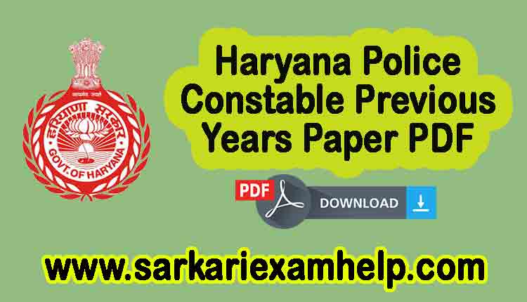 Haryana Police Constable Previous Years Paper PDF