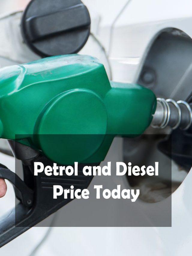 Petrol and Diesel Price Today