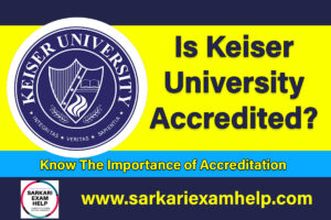 Is Keiser University Accredited?