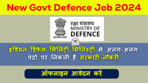 New Govt Defence Job 2024