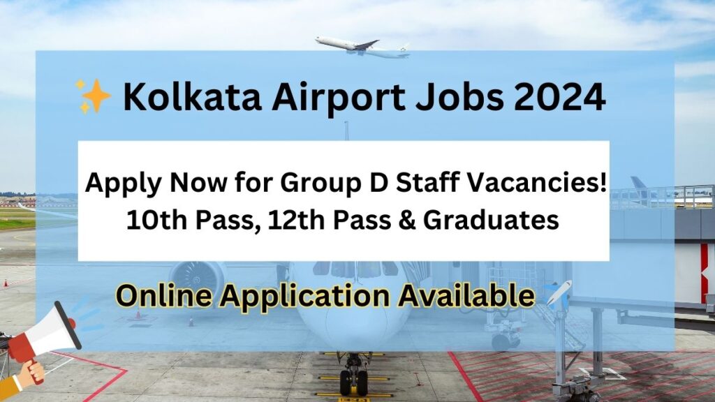 Kolkata Airport Jobs 2024