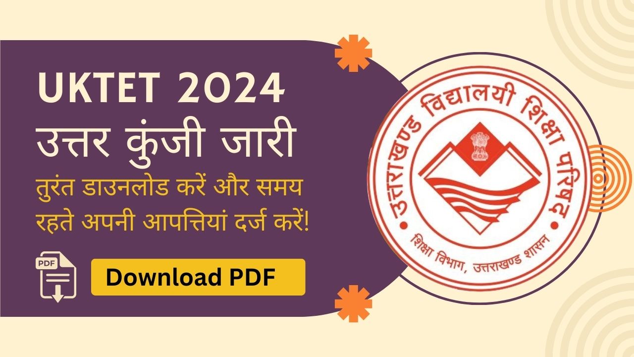 UKTET 2024 Answer Key - Steps to Download and Raise Objections