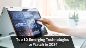 Top 10 emerging technologies